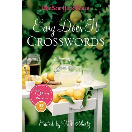 The New York Times Easy Does It Crosswords: 75 Easy Puzzles