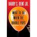 What to Do When the Bubble Pops: Personal and Business Strategies for the Coming Economic Winter