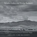 Rebels, Exiles, and Bridge Builders: A Century of Stories from Mexico's Mennonite Villages