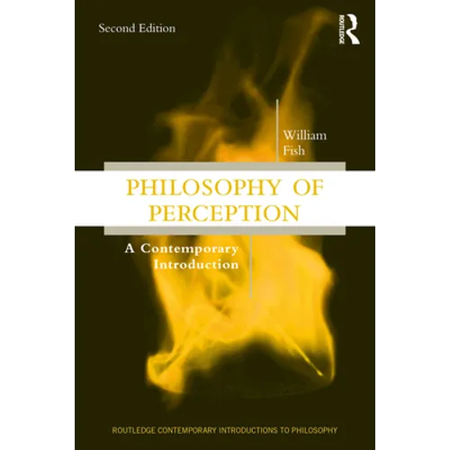 Philosophy of Perception: A Contemporary Introduction