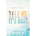Tell Me It's Right: Alternate Cover