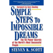 Simple Steps to Impossible Dreams: The 15 Power Secrets of the World's Most Successful People