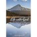 Life With God: The Unusual Adventure