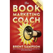 The Book Marketing COACH: Effective, Fast, and (Mostly) Free Marketing Tactics for Self-Publishing Authors - Unabridged