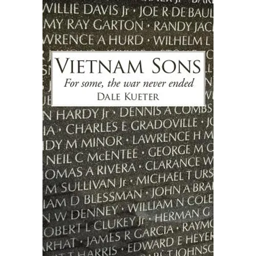 Vietnam Sons: For some, the war never ended