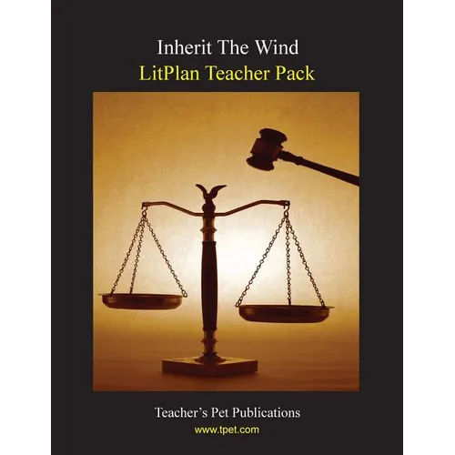 Litplan Teacher Pack: Inherit the Wind