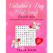 Valentine's Day Word Search: Over 40+ Challenging Valentine Themed Puzzles for Both Him & Her! (With Large Print!)