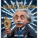 The Story of Albert Einstein: Who Was the Genius in a Lab Coat?