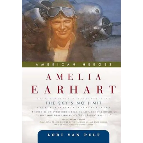 Amelia Earhart: The Sky's No Limit