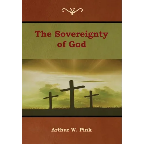 The Sovereignty of God