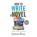 How to Write a Novel. Large Print.: From Idea to Book