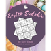 Easter Sudoku: 100+ Easy to Hard Sudoku Puzzles in Large Print