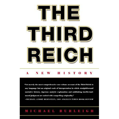 The Third Reich: A New History
