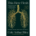 This Here Flesh: Spirituality, Liberation, and the Stories That Make Us