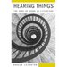 Hearing Things: The Work of Sound in Literature