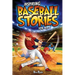 Inspiring Baseball Stories for Kids: 14 Incredible Baseball Tales with Lessons in Courage & Mental Toughness for Young Sports Fans