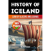 The History of Iceland: Land of Glaciers and Legends (Skriuwer.com Edition)