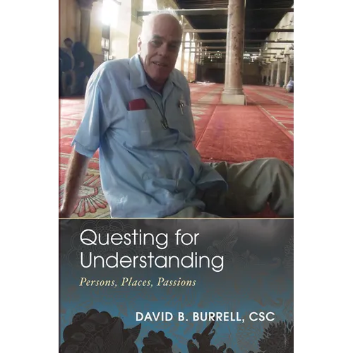 Questing for Understanding: Persons, Places, Passions