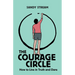 The Courage Circle: How to Live in Truth and Dare