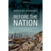 Before the Nation: Muslim-Christian Coexistence and Its Destruction in Late-Ottoman Anatolia