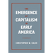 The Emergence of Capitalism in Early America