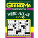 GRANDMA Inspirational WORD FILL-IN Book: 120 puzzles and inspirational quotes to boost your memory, reason, mind and mood.