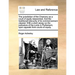 The Jurisdiction of the Chancery as a Court of Equity Researched. and the Traditionall Obscurity of Its Commencement Cleared. with a Short Essay on th