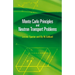 Monte Carlo Principles and Neutron Transport Problems