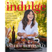 Indulge: Delicious and Decadent Dishes to Enjoy and Share