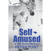 Self-Amused: A Tell-Some Memoir