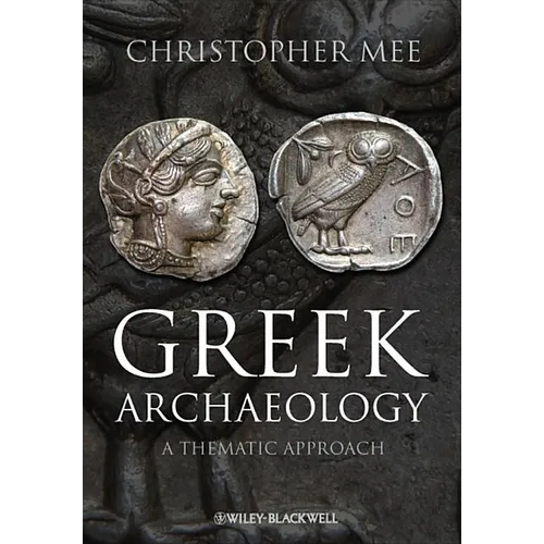 Greek Archaeology: A Thematic Approach