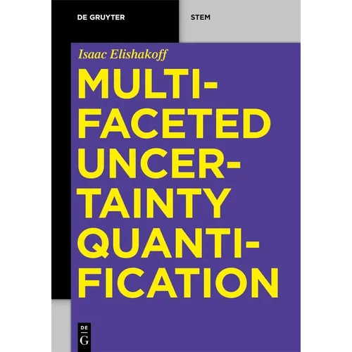 Multifaceted Uncertainty Quantification