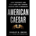 American Caesar: How Theocrats and Tech Lords Are Turning America Into a Monarchy