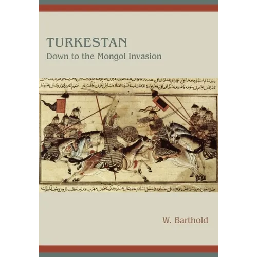 Turkestan Down to the Mongol Invasion