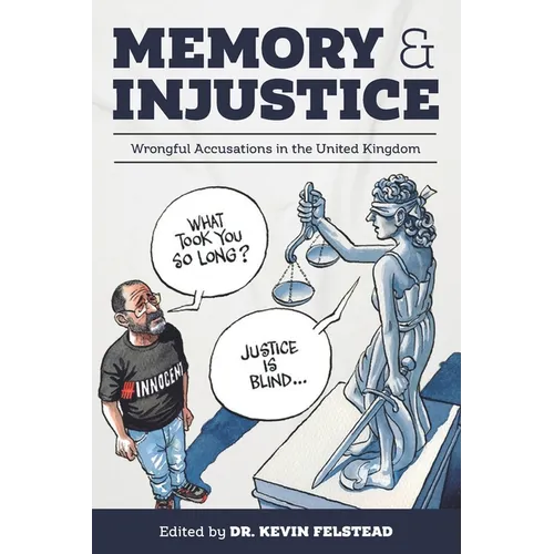 Memory & Injustice: Wrongful Accusations in the United Kingdom