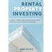 Rental Property Investing: Learn to Create Wealth with Intelligent Buy and Hold Real Estate Investing