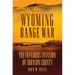 Wyoming Range War: The Infamous Invasion of Johnson County
