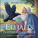 Elijah's Feathered Friends: 5 Bedtime Stories of Ravens and Miracles