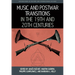 Music and Postwar Transitions in the 19th and 20th Centuries