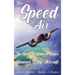 The Speed of Air: The Story of Willard Custer and His Channel Wing Aircraft