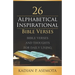 Alphabetical Inspirational Bible Verses: Bible Verses and Thoughts for Daily Living