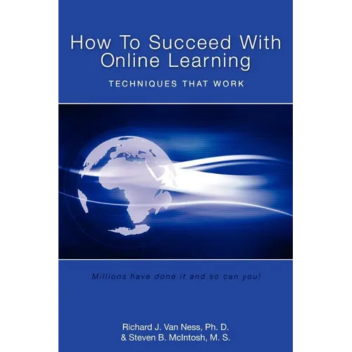 How to Succeed With Online Learning: Techniques That Work