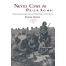Never Come to Peace Again: Pontiac's Uprising and the Fate of the British Empire in North America Volume 7