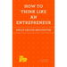 How to Think Like an Entrepreneur