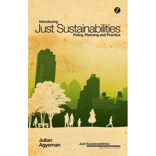 Introducing Just Sustainabilities: Policy, Planning, and Practice