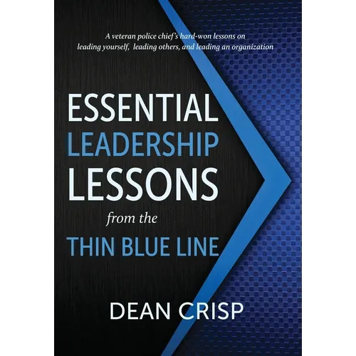 Essential Leadership Lessons from the Thin Blue Line
