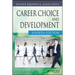 Career Choice and Development