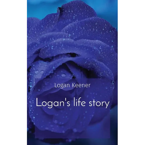 Logan's life story