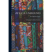 Africa Unbound: Reflections of an African Statesman