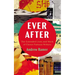 Ever After: The Extended Lives and Work of Eleven Famous Writers